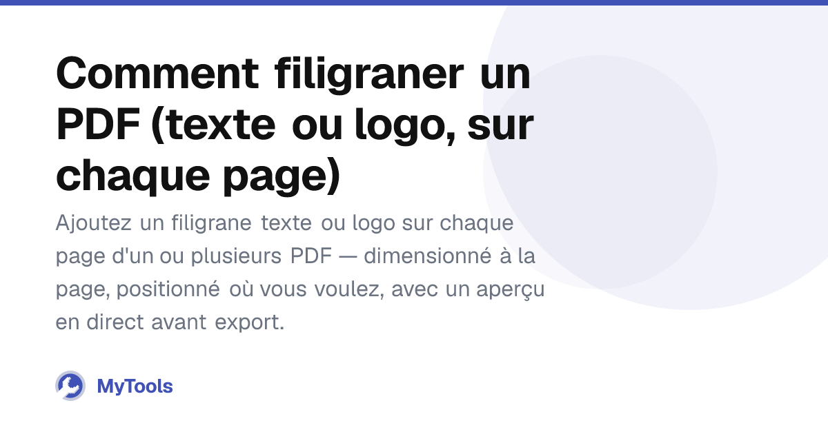 Comment filigraner un PDF (texte ou logo, sur chaque page) – MyTools Blog
